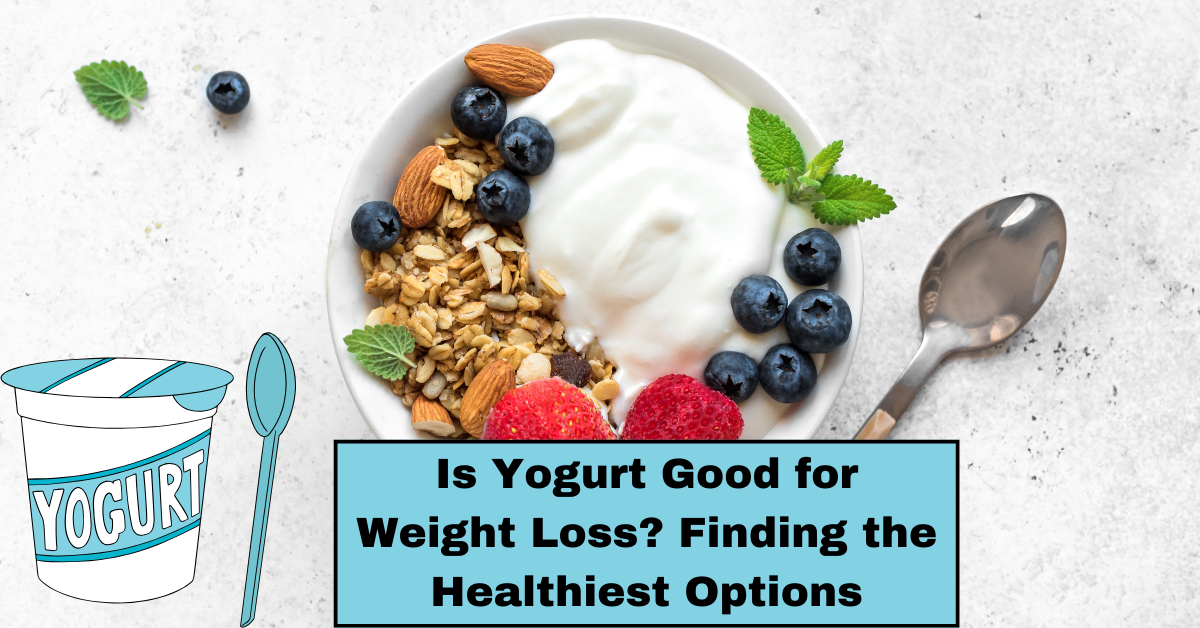 healthiest yogurt for weight loss